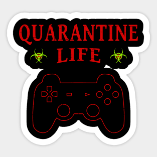 Quarantine Life Self Isolation Gamer Sticker